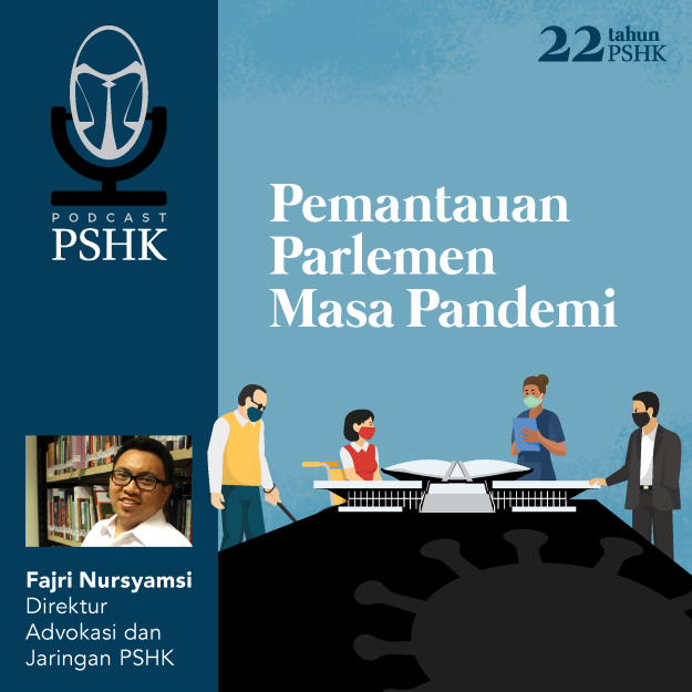 YSHK_2020-07-01_PSHK_Podcast_2_Pemantauan-Perlemen-Masa-Pandemi_WA-IG_A (1)