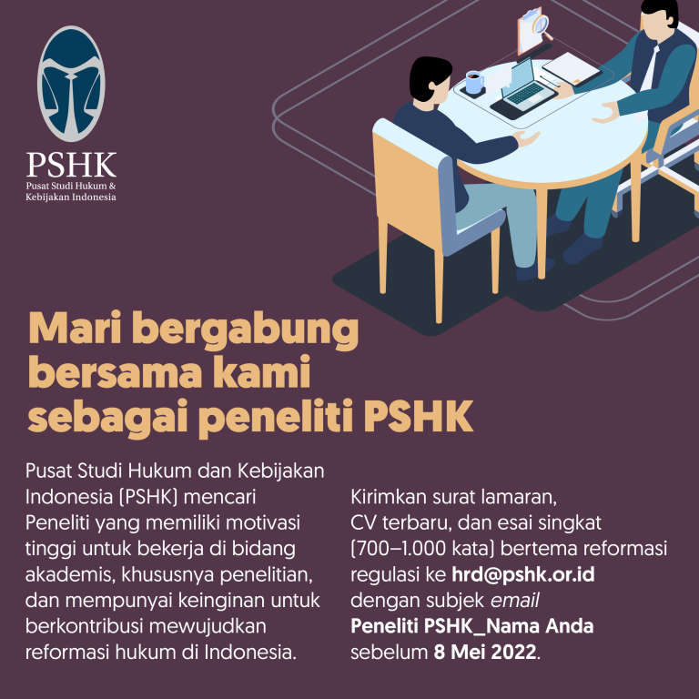 YSHK_2022-04-20_PSHK_Lowongan Kerja Peneliti PSHK_WA-IG-OK_1