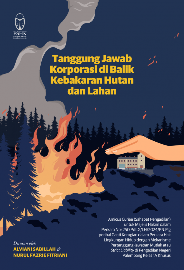 PSHK_Buku-Amicus_Tanggung Jawab Korporasi di Balik Kebakaran Hutan dan Lahan-1
