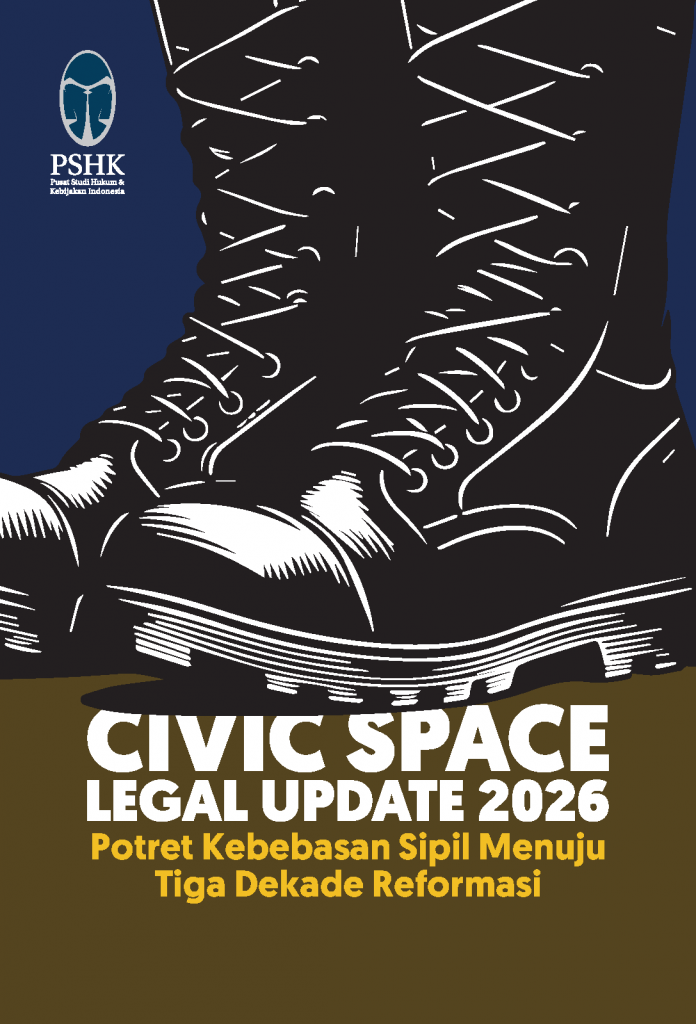 Civic Space Legal Update 2026: Memotret Kebebasan Sipil Menuju Tiga Dekade Reformasi